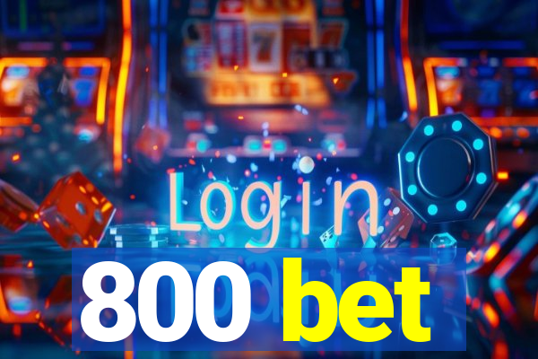 800 bet